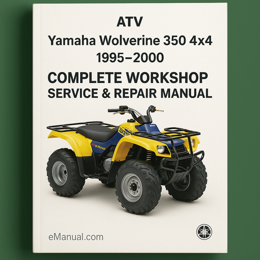 Yamaha Wolverine 350 4x4 ATV Complete Workshop Service Repair Manual 1995 1996 1997 1998 1999 2000