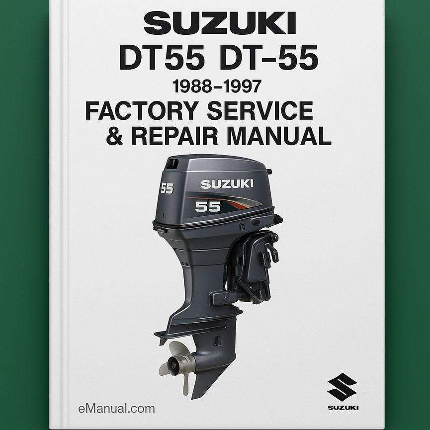 Suzuki DT55 DT-55 1988-1997 Factory Service Repair Manual