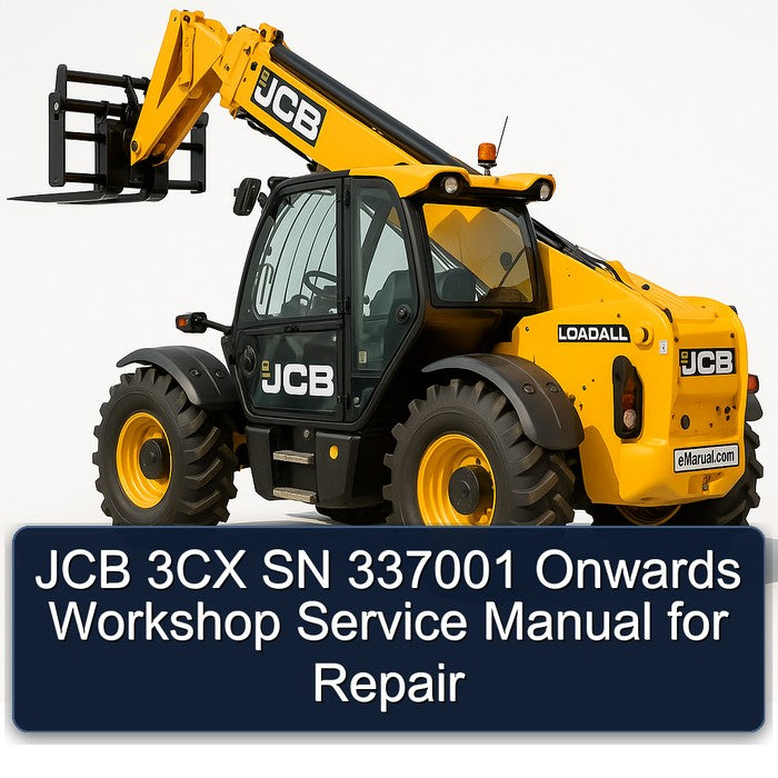 JCB 3CX SN 337001 Onwards Service Repair Workshop Manual PDF