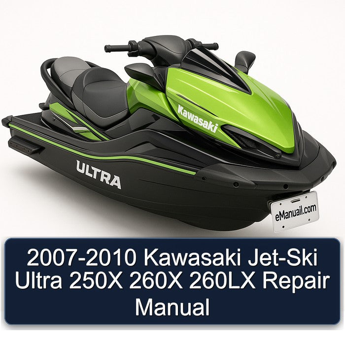 2007-2010 Kawasaki JET-SKI Ultra 250X 260X 260LX Service Repair Workshop Manual PDF