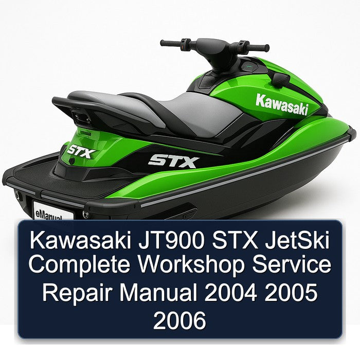 2004-2006 Kawasaki JT900 STX Jetski Service Repair Workshop Manual PDF