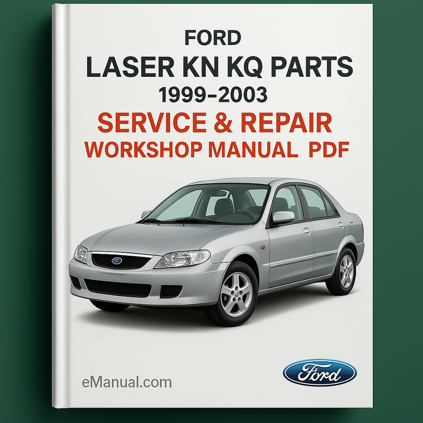 Ford Laser KN KQ Parts 1999-2003 Service Repair Workshop Manual Pdf