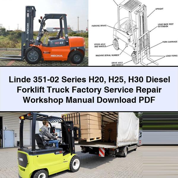 Linde 351-02 Series H20 H25 H30 Diesel Forklift Truck Service Repair Workshop Manual PDF