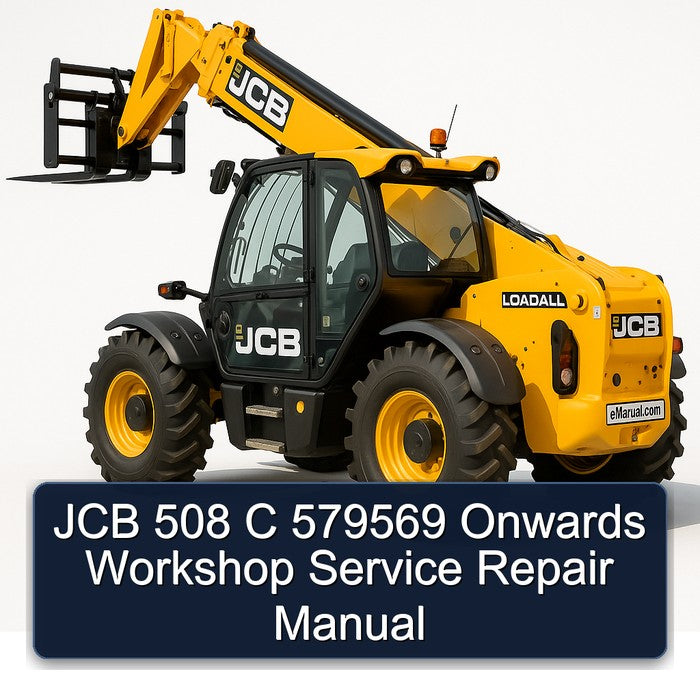 JCB 508 C 579569 Onwards Service Repair Workshop Manual PDF