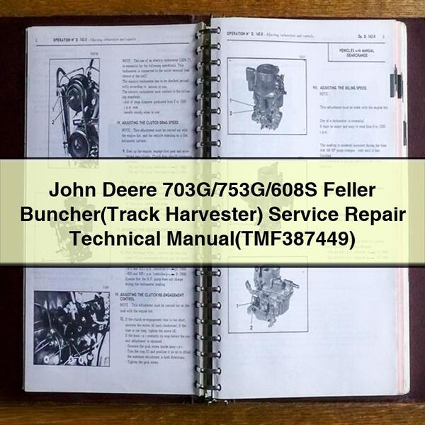 John Deere 703g/753g/608s Feller Buncher(track Harvester) (TMF387449) Service Repair Workshop Manual PDF