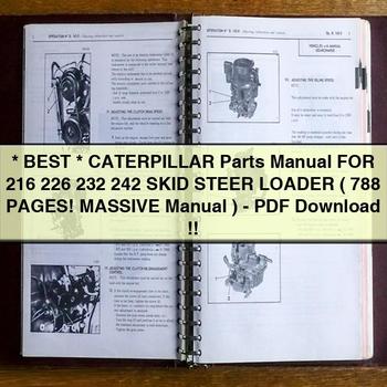 CATERPILLAR Parts Manual For 216 226 232 242 SKID Steer Loader ( 788 PAGES MASSIVE Manual )-PDF