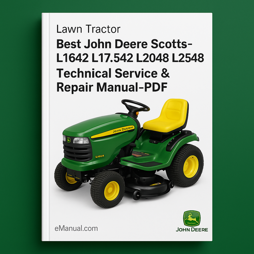 Best John Deere Scotts-L1642 L17.542 L2048 L2548 Lawn Tractor-TM1949 Technical Service Repair Manual-PDF