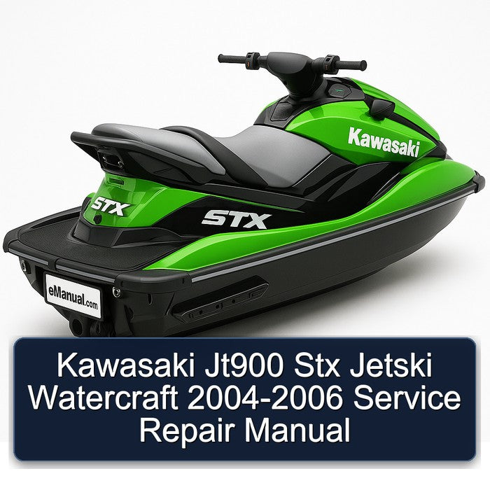 2004-2006 Kawasaki JT900 STX Jetski Watercraft Service Repair Workshop Manual PDF