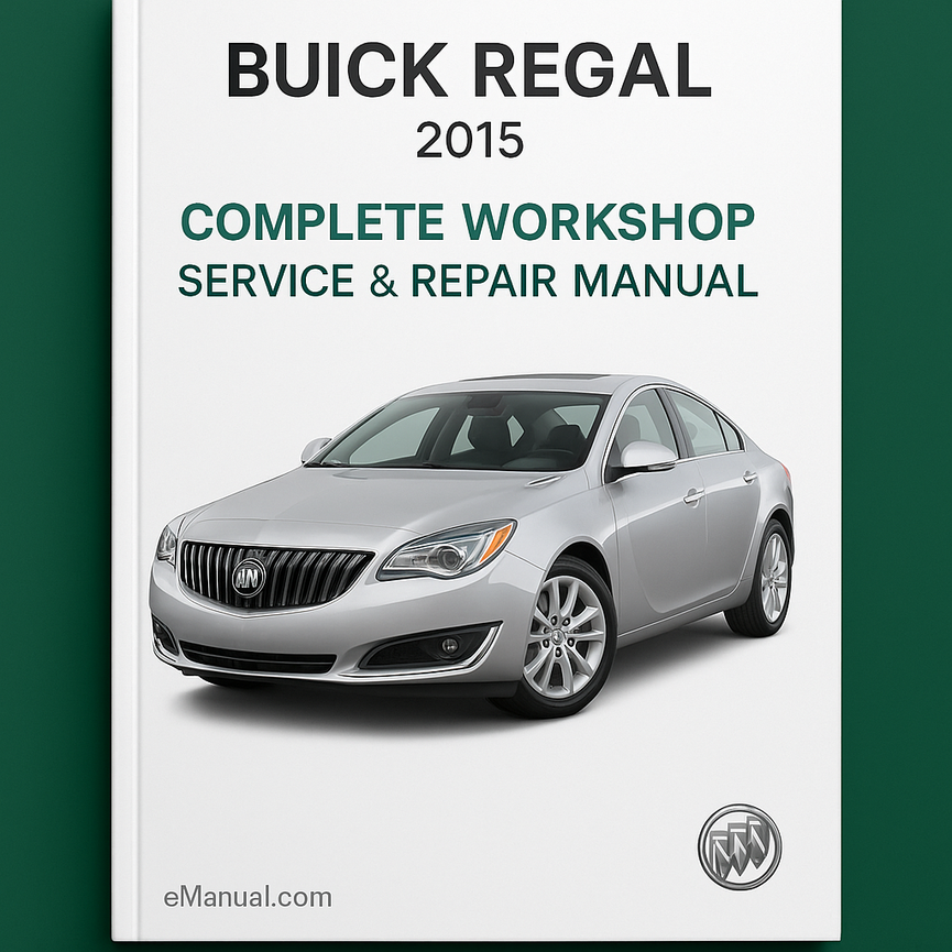 Buick Regal Complete Workshop Service Repair Manual 2015
