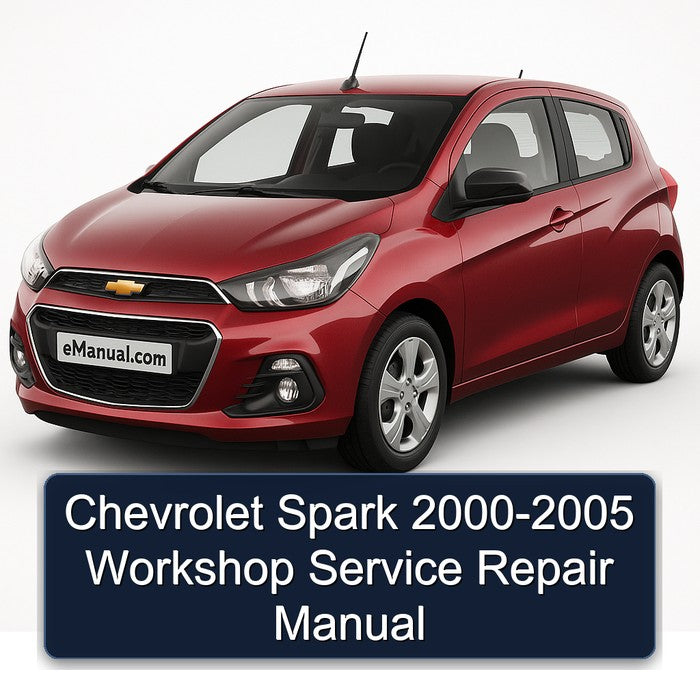 Chevrolet Spark 2000-2005 Workshop Service Repair Manual