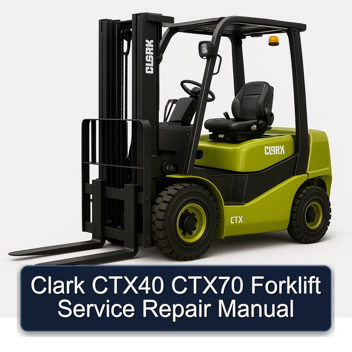 Clark CTX40 CTX70 Forklift Service Repair Workshop Manual PDF