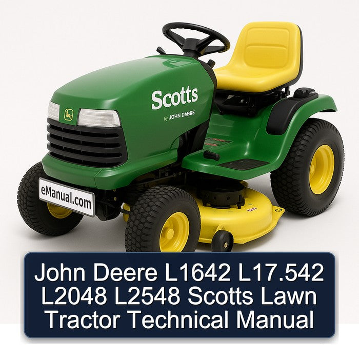 John Deere L1642 L17.542 L2048 L2548 Scotts Lawn Tractor Service Repair Workshop Manual PDF