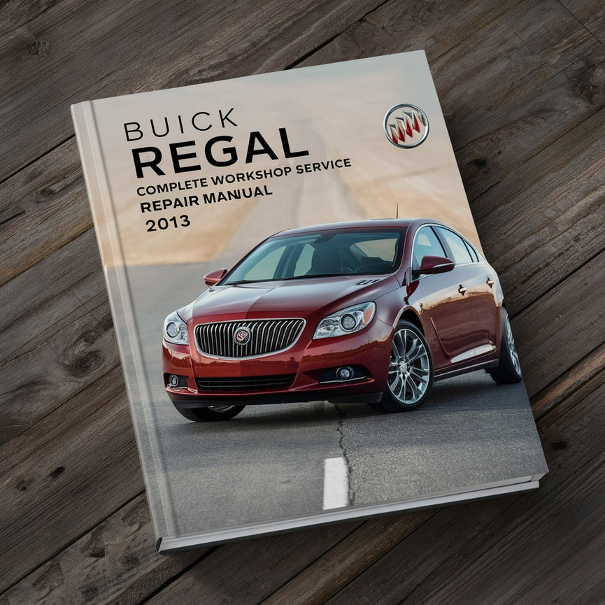 Buick Regal Complete Workshop Service Repair Manual 2013