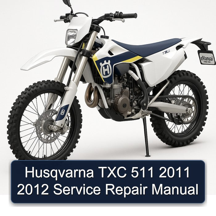 2011-2012 Husqvarna TXC Models 511 Service Repair Workshop Manual PDF