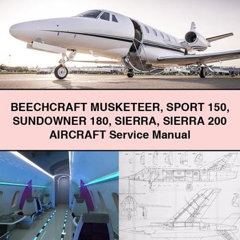 BEECHCRAFT MUSKETEER SPORT 150 SUNDOwner 180 SIERRA SIERRA 200 AIRCRAFT Service Repair Manual