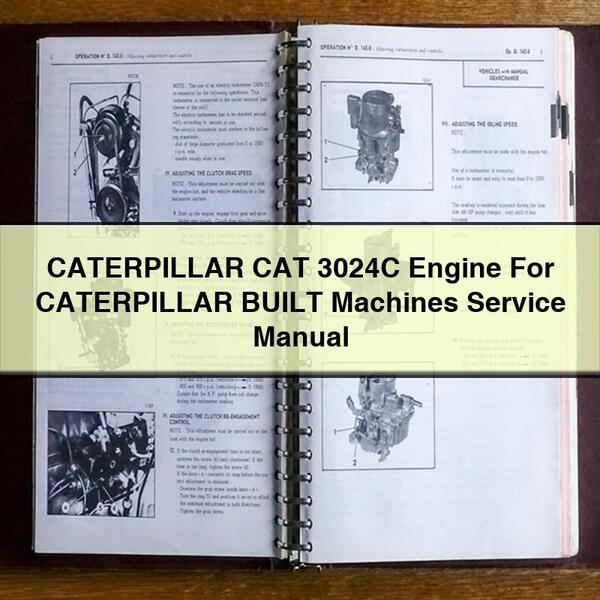 CATERPILLAR CAT 3024C Engine For CATERPILLAR BUILT Machines Service Repair Manual