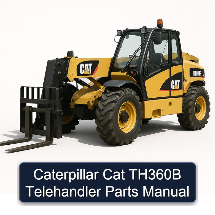 Caterpillar CAT TH360B Telehandler Parts Catalog PDF