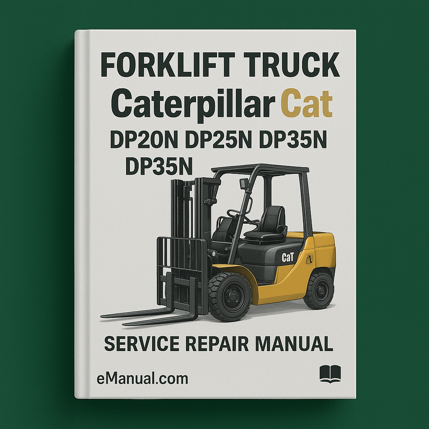 Caterpillar Cat DP20N DP25N DP30N DP35N Diesel Forklift Service Repair Manual