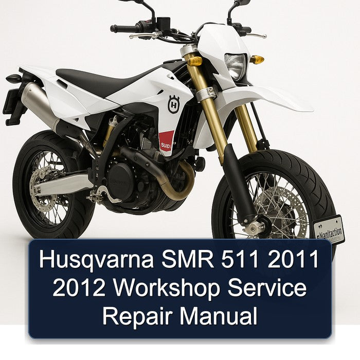 2011-2012 Husqvarna SMR Models 511 Service Repair Workshop Manual PDF