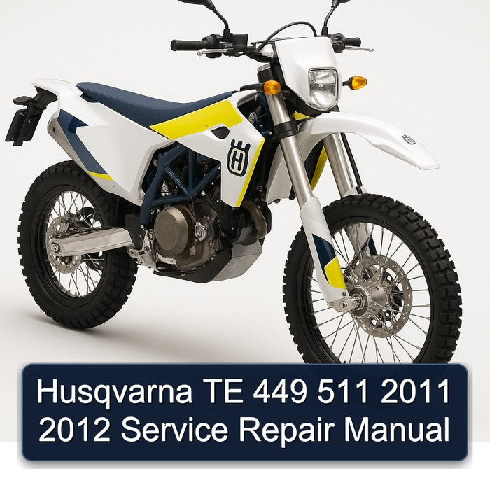 2011-2012 Husqvarna TE Models 449 511 Service Repair Workshop Manual PDF