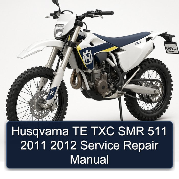 2011-2012 Husqvarna TXC Models TE SMR 511 Service Repair Workshop Manual PDF