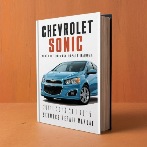 Chevrolet SONIC 2011 2012 2013 2014 2015 Service Repair Manual