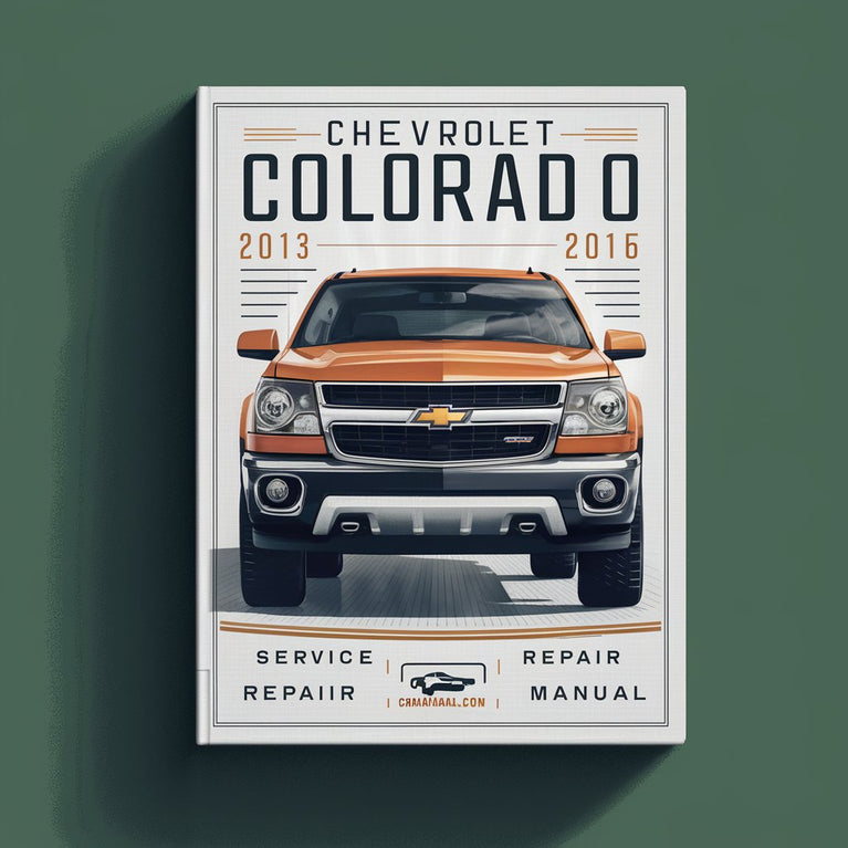 Chevrolet Colorado 2013 2014 2015 2016 Service Repair Manual