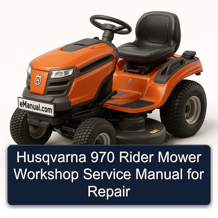 Husqvarna 970 Rider Mower Service Repair Workshop Manual PDF