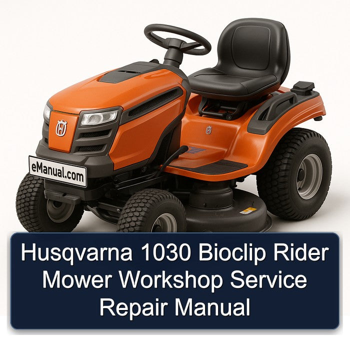 Husqvarna 1030 Bioclip Rider Mower Service Repair Workshop Manual PDF