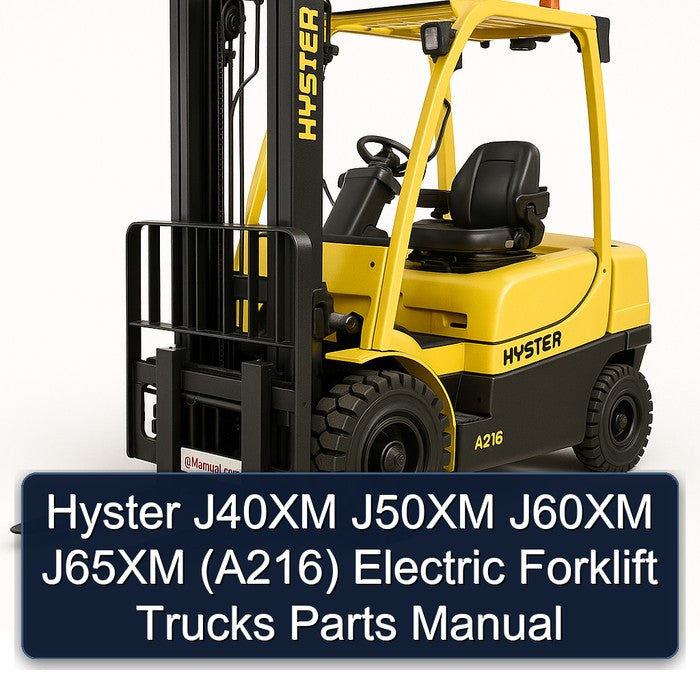 Hyster J40XM J50XM J60XM J65XM (A216) Electric Forklift Trucks Parts Catalog PDF