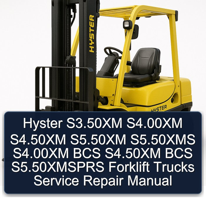 Hyster S3.50xm S4.00xm S4.50xm S5.50xm S5.50xms BCS S5.50xmsprs Forklift Trucks Service Repair Workshop Manual PDF