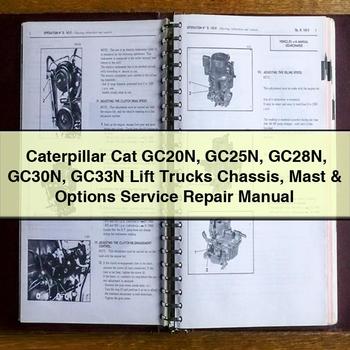 Caterpillar CAT GC20N GC25N GC28N GC30N GC33N Lift Trucks Chassis Mast Options Service Repair Workshop Manual PDF