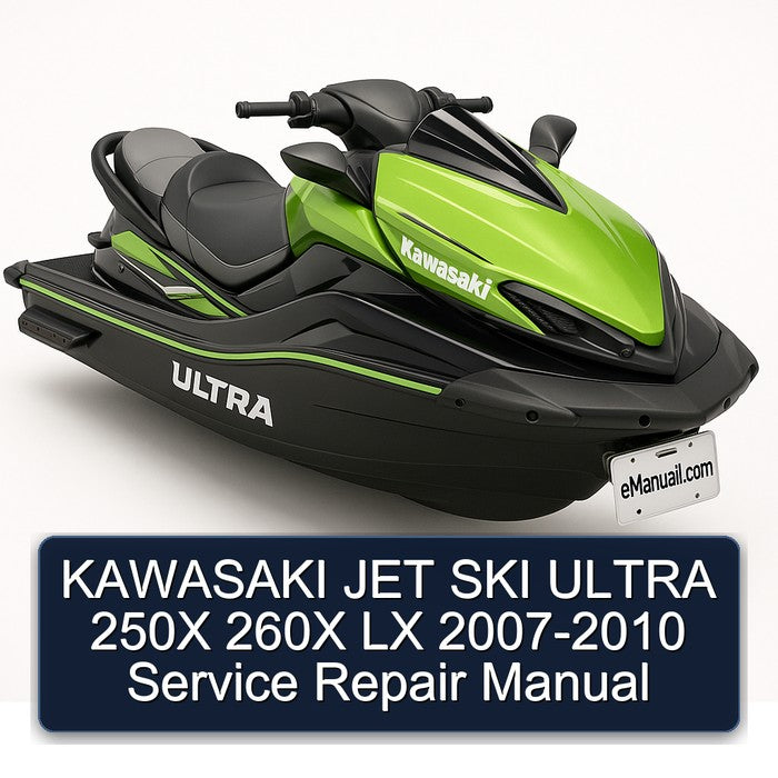 2007-2010 Kawasaki JET SKI Ultra 250X 260X LX Service Repair Workshop Manual PDF