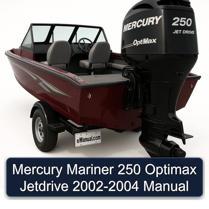 2002-2004 Mercury Mariner 250 Optimax Jetdrive Service Repair Workshop Manual PDF