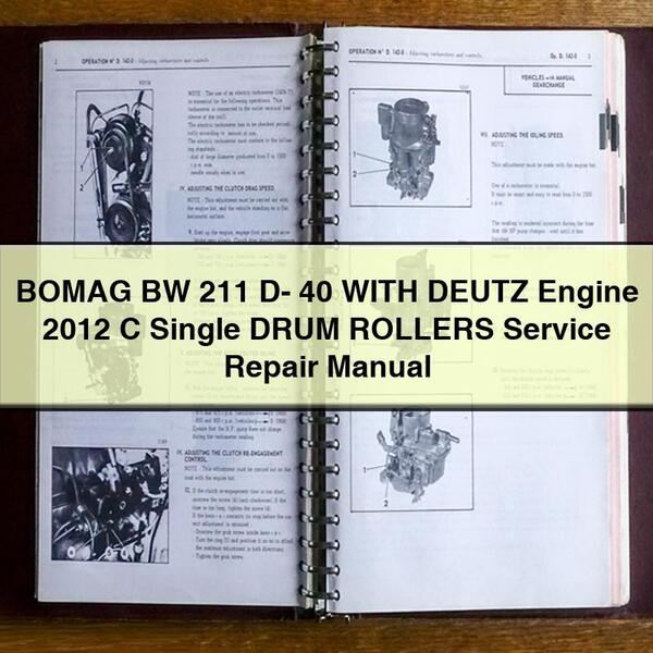 BOMAG BW 211 D- 40 WITH DEUTZ Engine 2012 C Single DRUM ROLLERS Service Repair Manual PDF Download