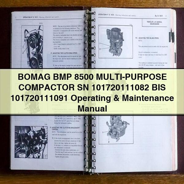 BOMAG BMP 8500 MULTI-PURPOSE COMPACTOR SN 101720111082 BIS 101720111091 Operating & Maintenance Manual