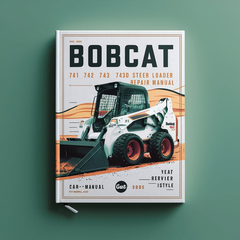 Bobcat 741 742 743 743ds Skid Steer Loader Service Repair Manual