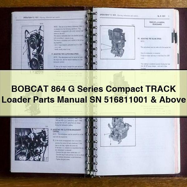 BOBCAT 864 G Series Compact TRACK Loader Parts Manual SN 516811001 & Above