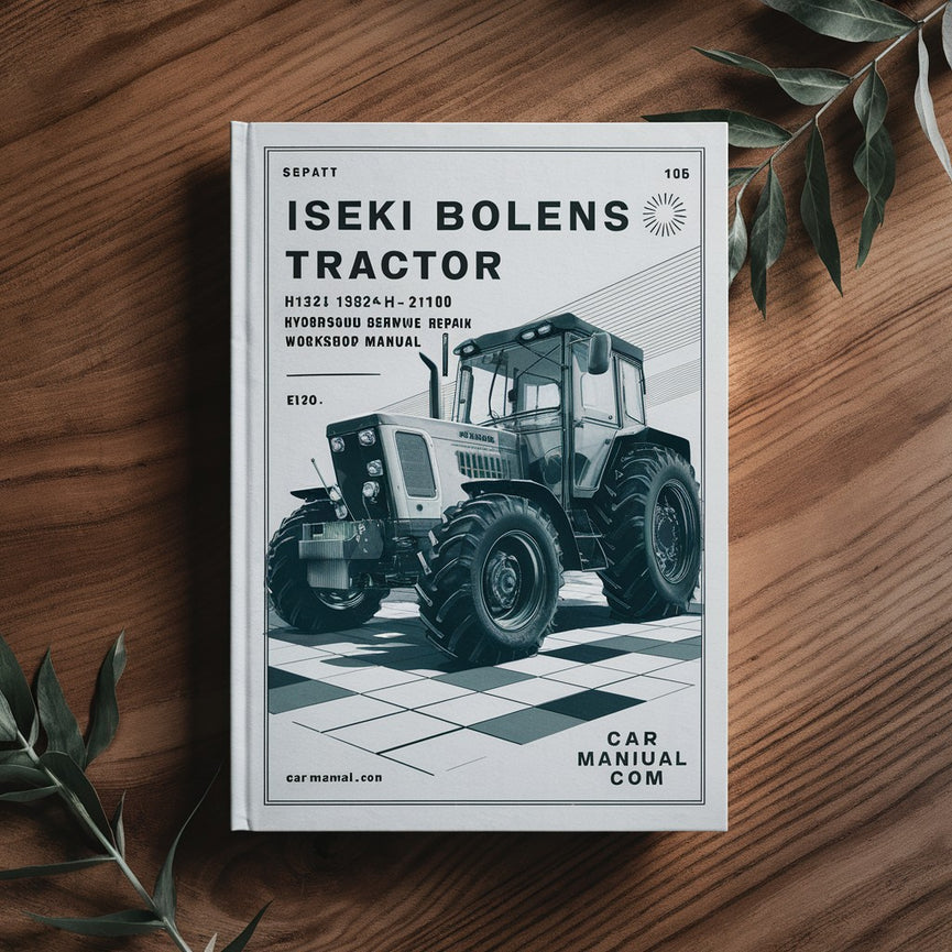 Iseki Bolens Tractor H152 1592H 2140 & H174 1704H 2160 Hydrostatic Supplement Service Repair Workshop Manual