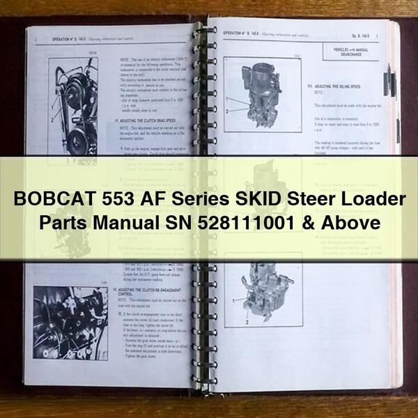 BOBCAT 553 AF Series SKID Steer Loader Parts Manual SN 528111001 & Above