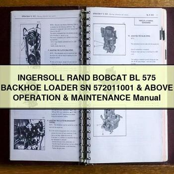 Ingersoll Rand Bobcat BL 575 Backhoe Loader SN 572011001 Above Operation Service Repair Workshop Manual PDF