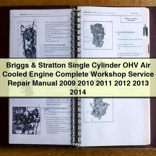 Briggs & Stratton Single Cylinder OHV Air Cooled Engine Complete Workshop Service Repair Manual 2009 2010 2011 2012 2013 2014