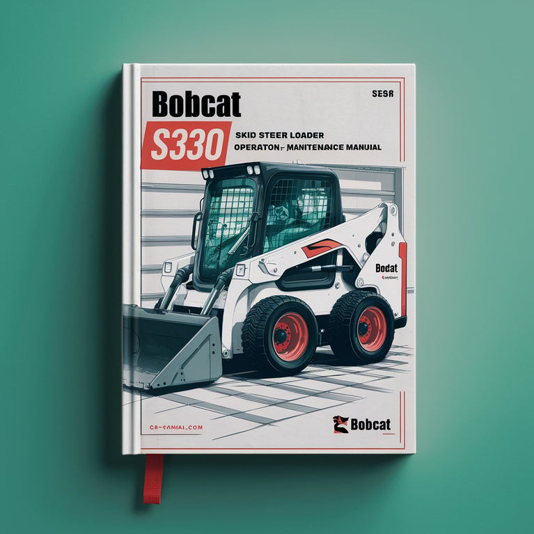 BOBCAT S330 SKID Steer Loader SN A02011001-A02059999 Operation & Maintenance Manual