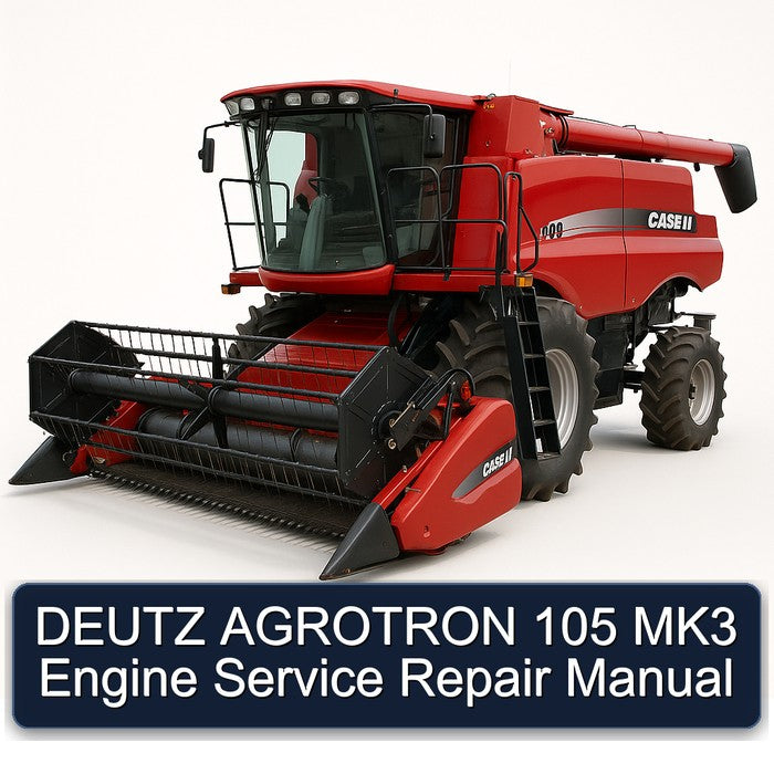 Deutz Agrotron 105 MK3 Engine Service Repair Workshop Manual PDF