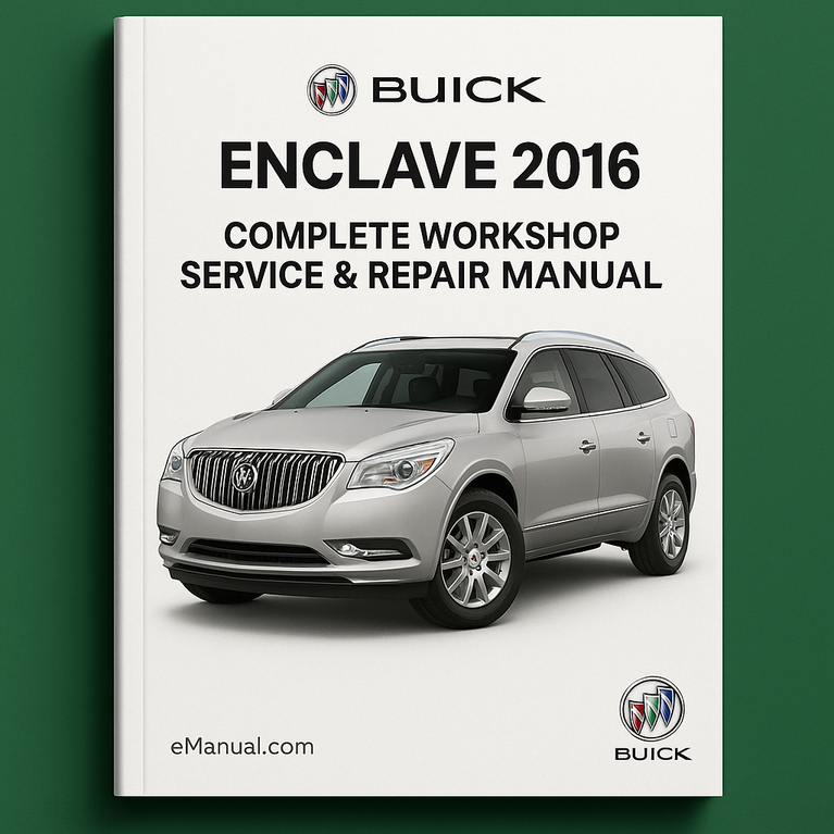 Buick Enclave Complete Workshop Service Repair Manual 2016