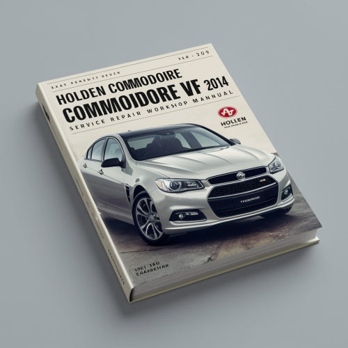 Holden Commodore VF 2014 Service Repair Workshop Manual