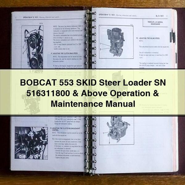 BOBCAT 553 SKID Steer Loader SN 516311800 & Above Operation & Maintenance Manual PDF Download