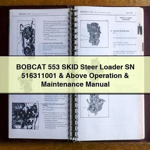 BOBCAT 553 SKID Steer Loader SN 516311001 & Above Operation & Maintenance Manual PDF Download