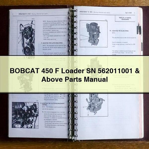 BOBCAT 450 F Loader SN 562011001 & Above Parts Manual