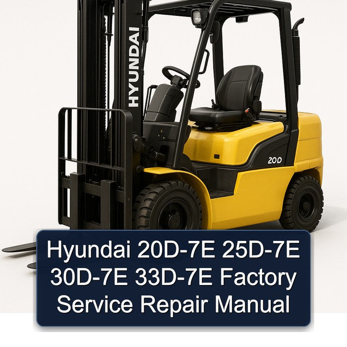 Hyundai 20D-7E 25D-7E 30D-7E 33D-7E Service Repair Workshop Manual PDF